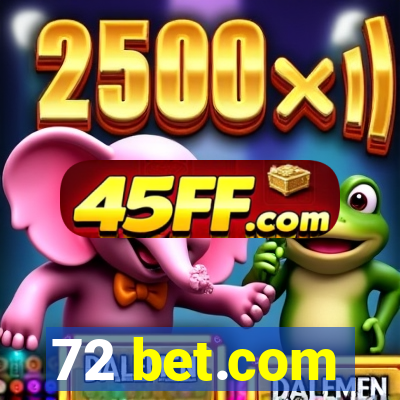 72 bet.com